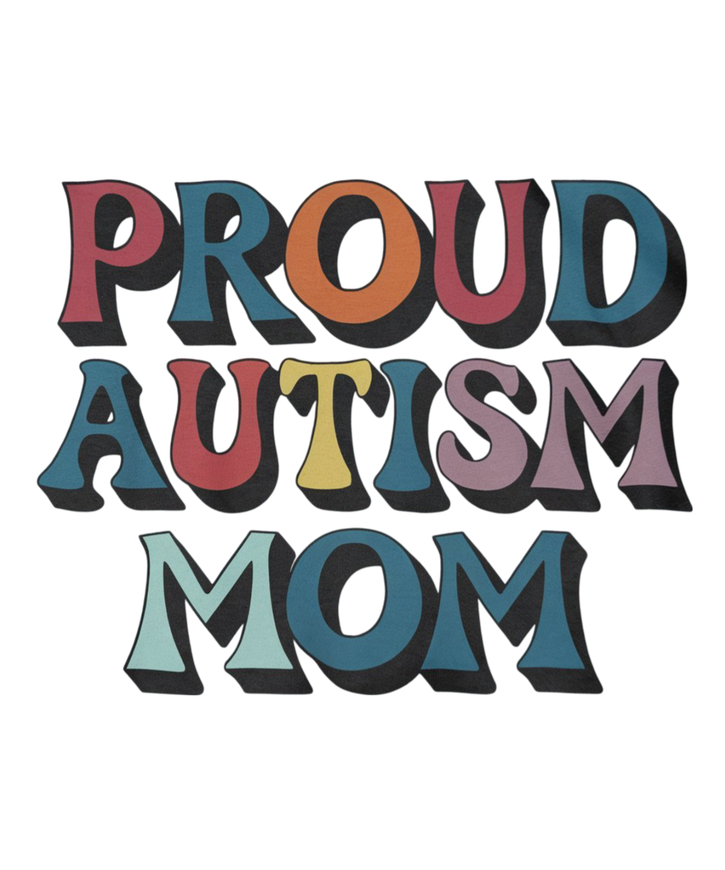 Proud Autism Mom - WOMENS