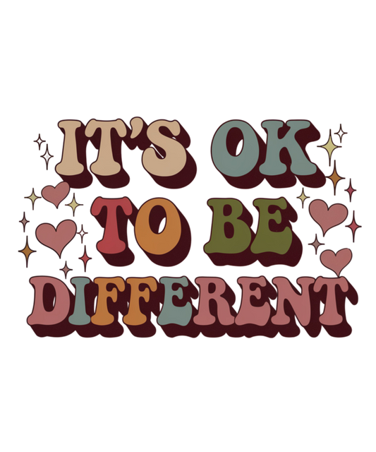 It's Ok To Be Different - WOMENS