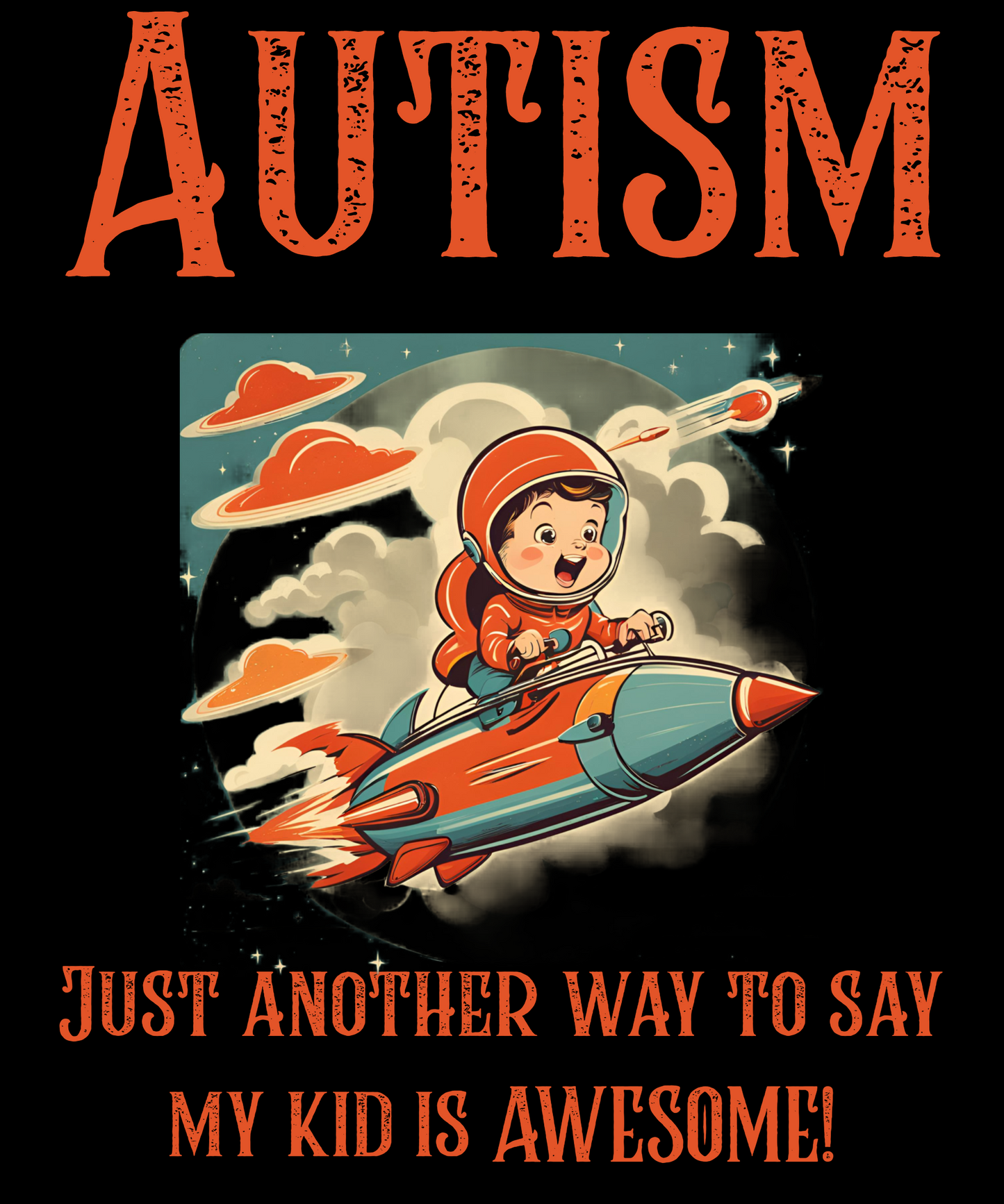 Autism - Just Another Way To Say My Kid Is Awesome - M