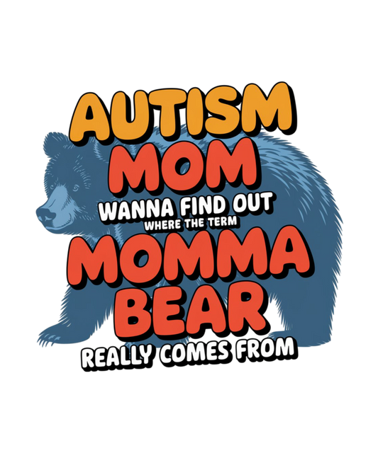 Autism Mom-Wanna Find Out Where The Term Momma Bear Really Comes From - WOMENS