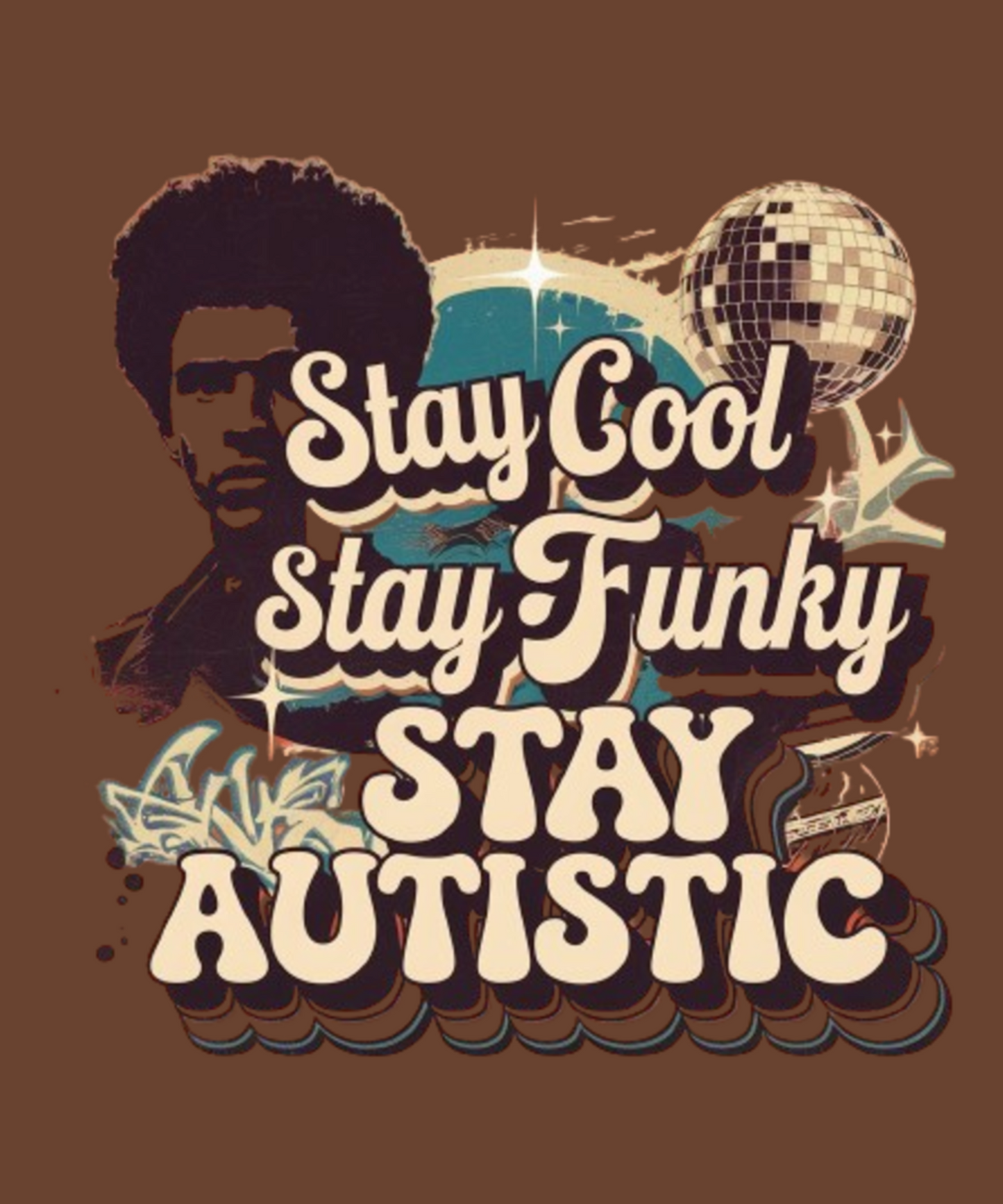 Stay Cool, Stay Funky, Stay Autistic - MENS