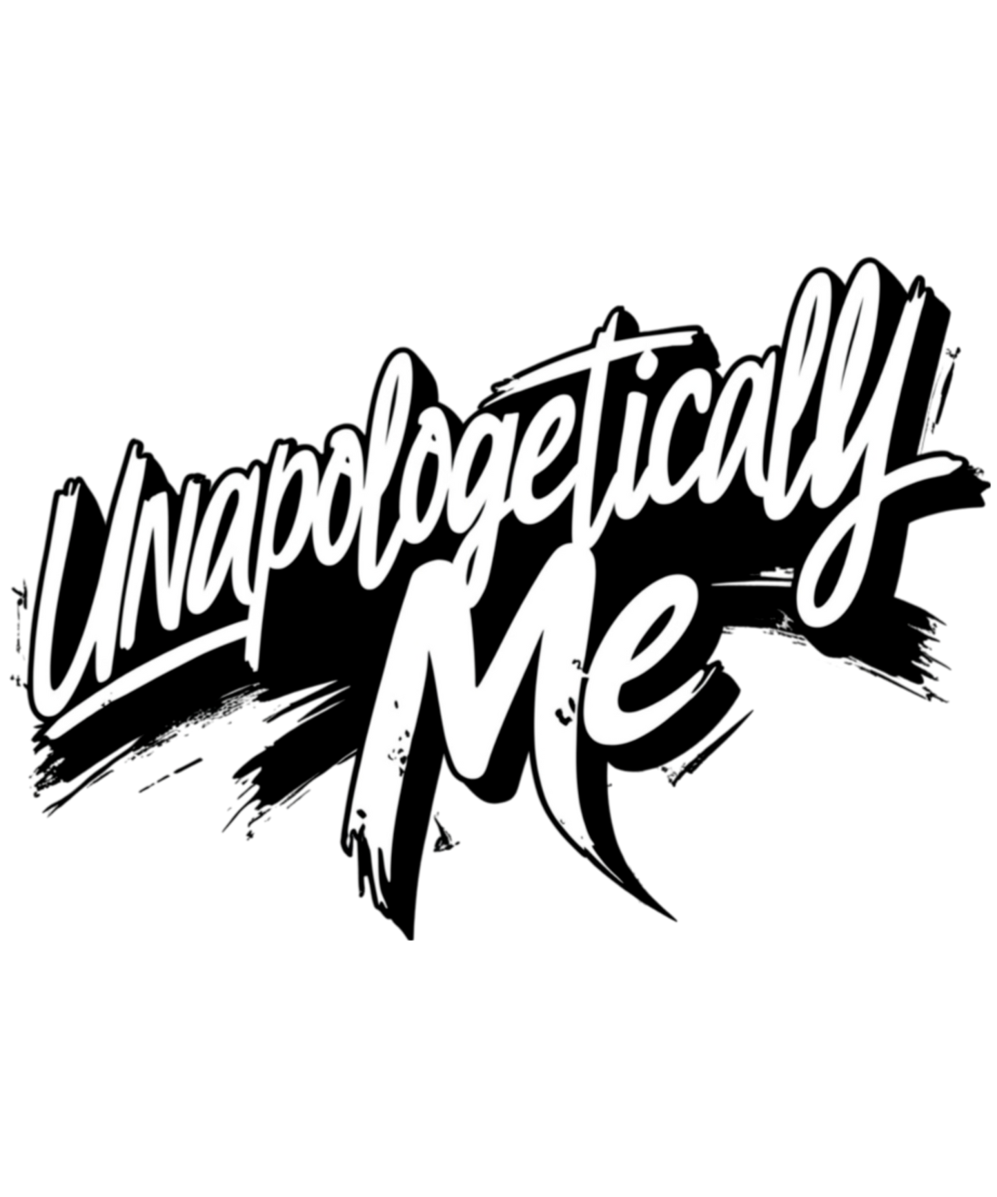 Unapologetically Me - MENS