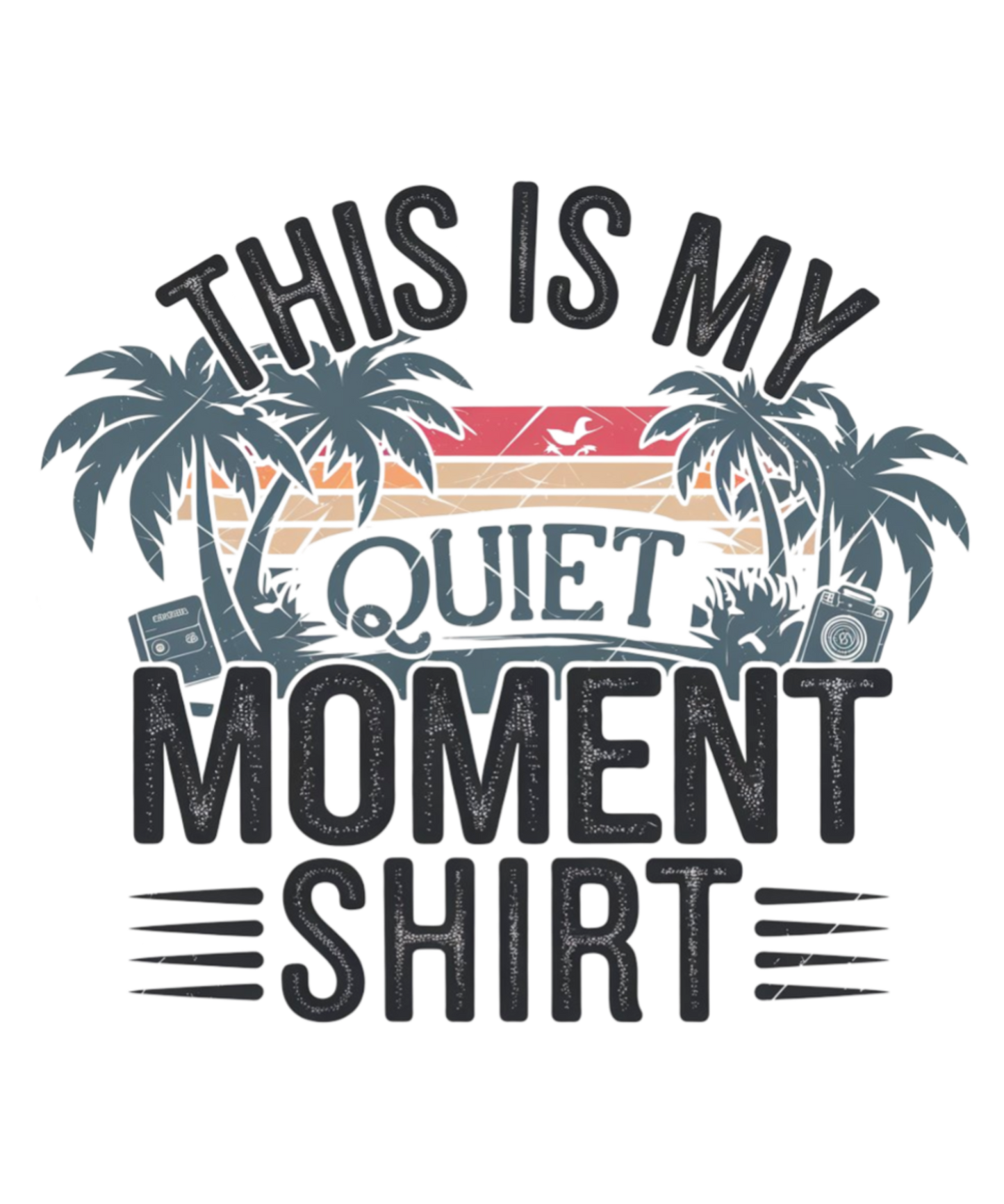 This Is My Quiet Moment Shirt - Mens