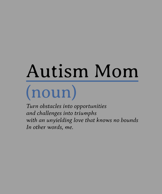 Autism Mom - Women