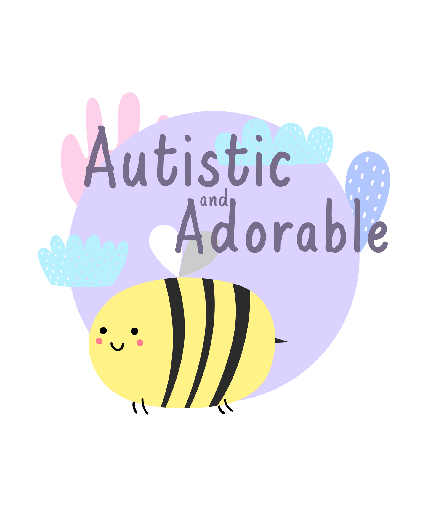 Autistic And Adorable - YOUTH