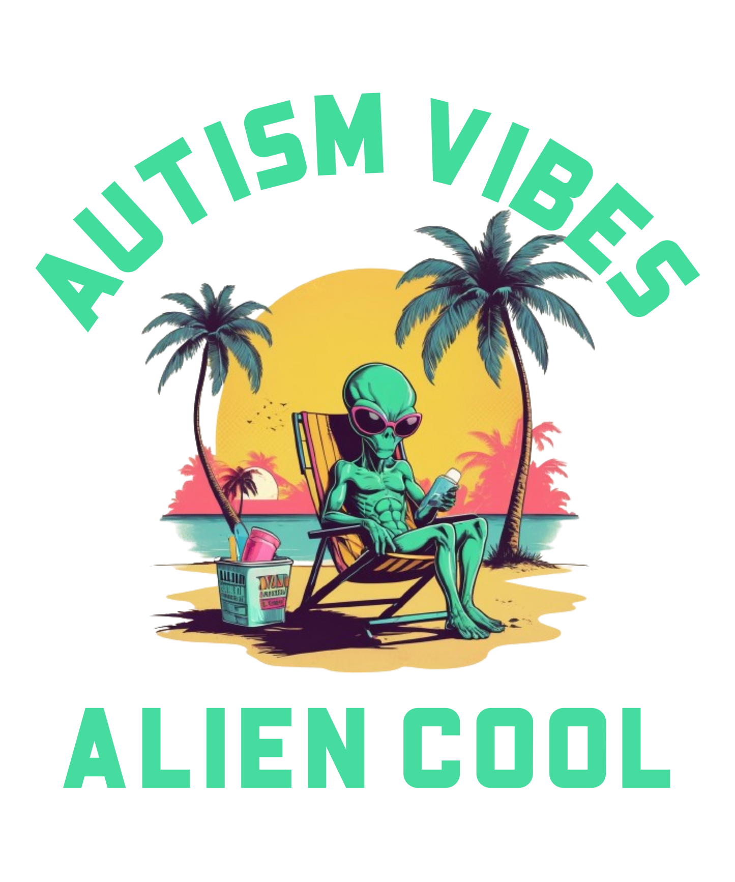 Autism Vibes - Alien Cool - M