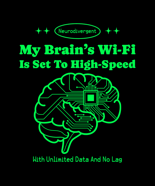 My Brain's Wi-Fi Is Set To High Speed-With Unlimited Data And No Lag - MENS