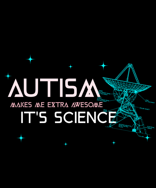 Autism Makes Me Extra Awesome...It's Science - Mens